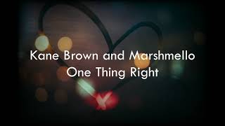 Marshmello \& Kane Brown - One Thing Right (lyrics)