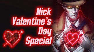 Fallout 4 - Nick Valentine's Day Special