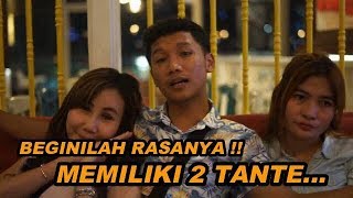 SUSAH SENANGNYA MEMILIKI 2 TANTE, BANYAKIN SABAR !! #VLOG7