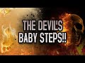 The Devil's Baby Steps!! [WAKE UP CALL]