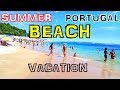 Beachlife in Portugal (2019) | Summer beach time in Portugal | Beach life under beautiful weather