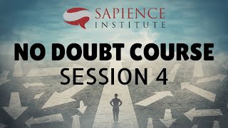 No Doubt Course (Session 4): 10 strategies on how to deal with your and other people's doubts