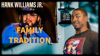 One hell of a tradition!! Hank Williams Jr. 'Family Tradition' (1982) *REACTION*