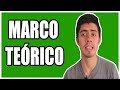 ¿Qué es el MARCO TEÓRICO?