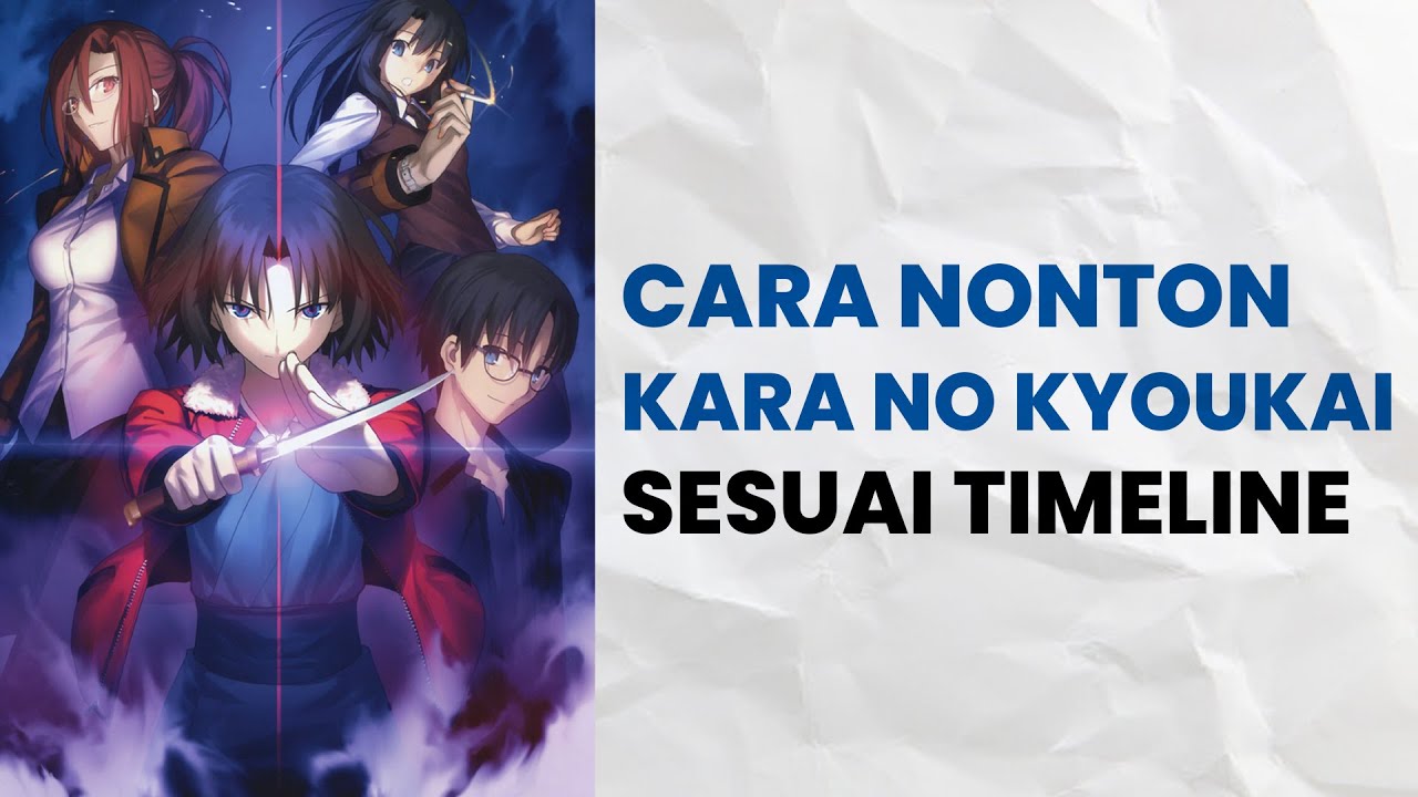 How to Watch Kara no Kyoukai (Garden of Sinners) in Order | Recommend Me  Anime