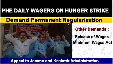 PHE DAILY WAGERS OF J&K ON PROTEST DEMANDING REGULARIZATION, RELEASE OF WAGES, MINIMUM WAGES ACT II