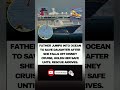 Father jumps Into Ocean to save daughter after she falls off Disney Cruise. #shorts