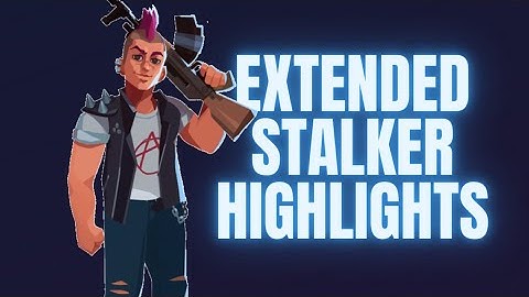 Extended Stalker Highlights | Bullet Echo Gameplay