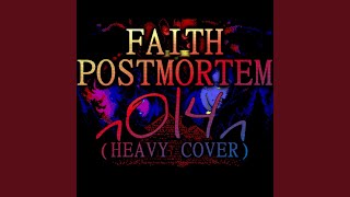 Postmortem (FAITH)