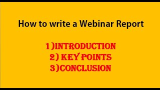 How to write a report of webinar | Report a webinar | DNcient