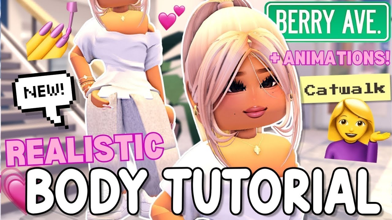 *WORKING* How To Get REALISTIC BODY TUTORIAL & ANIMATIONS For Berry Avenue!