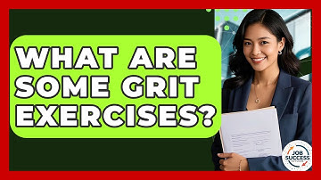 What Are Some Grit Exercises? - Job Success Network