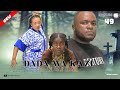 DADA WA KAZI KIGAGULA PART 49