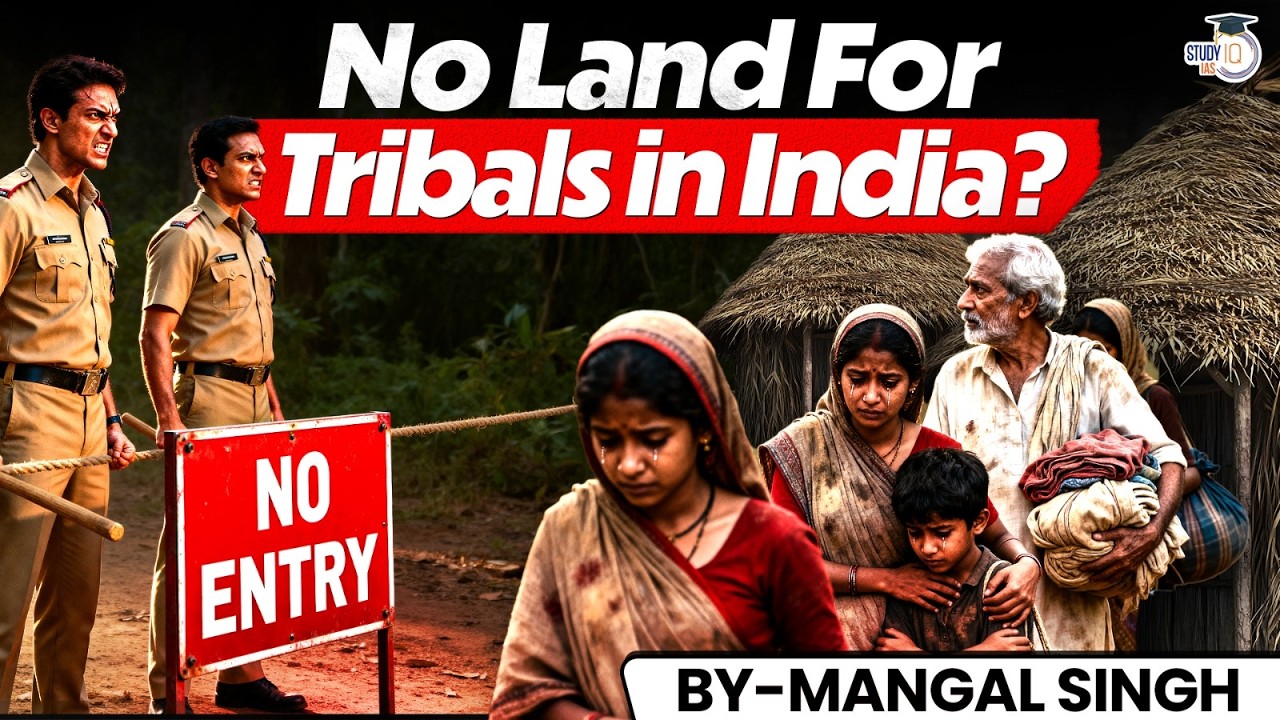 Who Took Tribal Land in India? | Government, Corporates or System? | StudyIQ IAS
