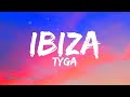 Tyga - Ibiza (Lyrics)