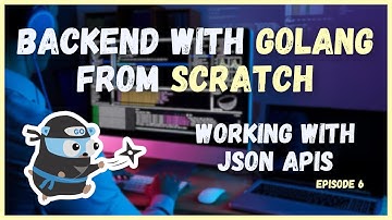 Working with JSON APIs with net/http (Ep. 6) | Backend with Golang from Scratch Series