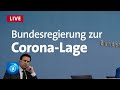 Pressekonferenz der Bundesregierung zur aktuellen Corona-Lage