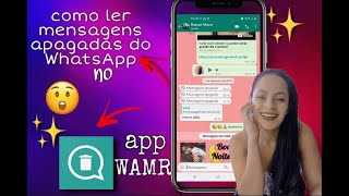 Como ler mensagens apagadas do WhatsApp (com app) WAMR