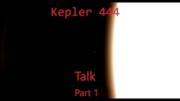 The Kepler 444 TALK in Space Engine! - Part 1