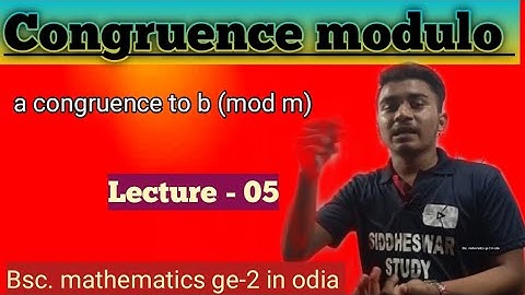 congruence modulo relation ll Bsc. mathematics (ge-2 )in odia ll By siddheswar sir