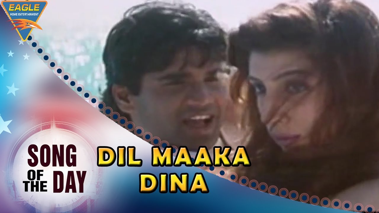 Song Of The Day 112 || Bollywood Best Songs || Dil Maaka Dina Video Song || Dhaal Movie