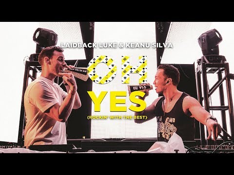 Laidback Luke & Keanu Silva - Oh Yes