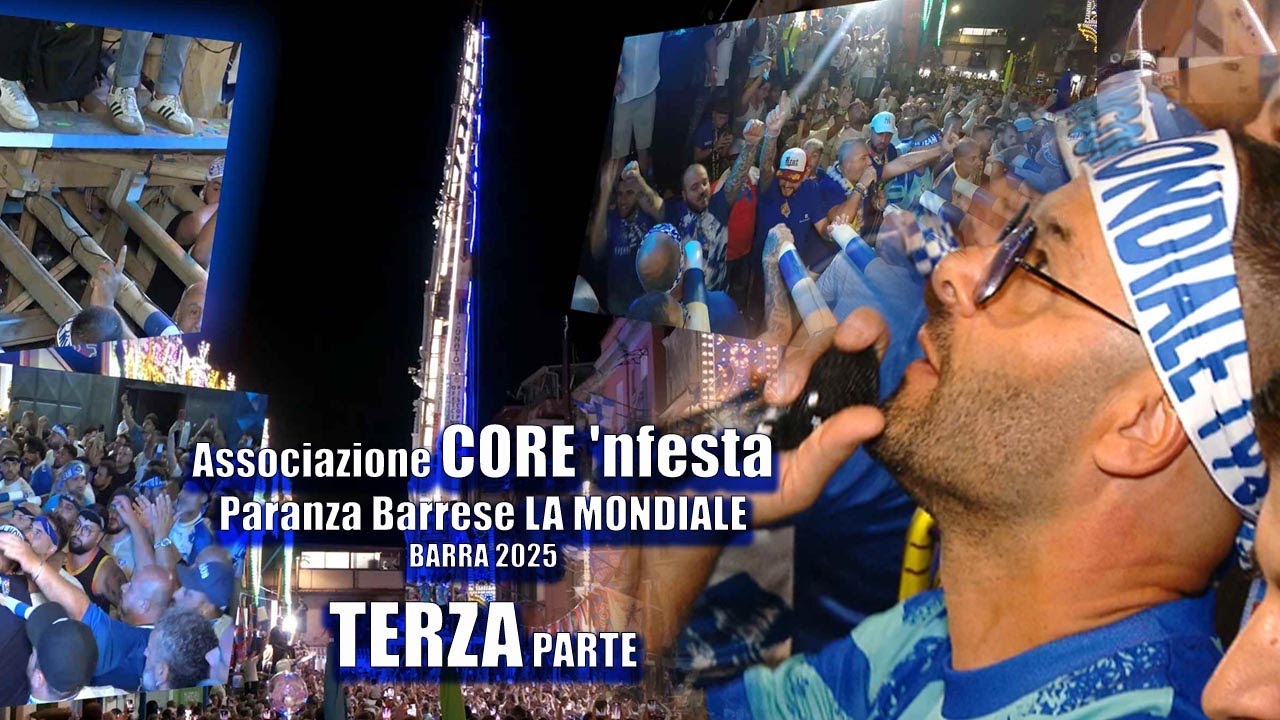 BARRA 2025 - 3°Parte Ass. CORE 'nfesta - Paranza La Mondiale -