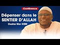 Confrence oustaz mor kb le musulman et la dpense dans le sentier dallah