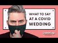 What to Say at a COVID Wedding [With Script!]