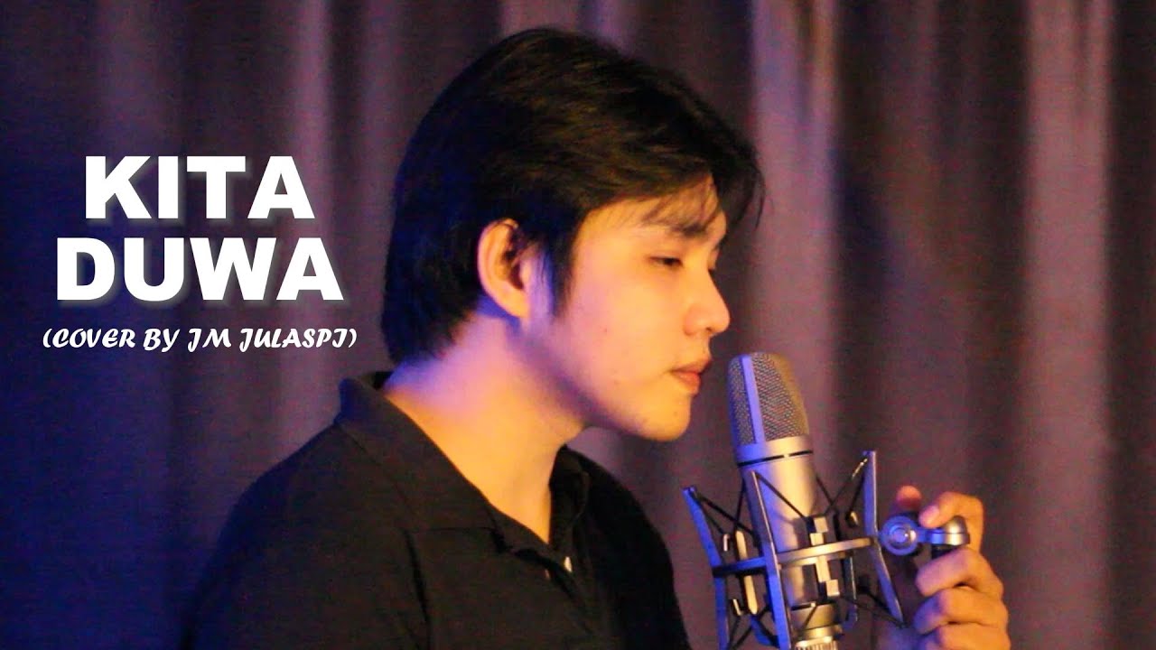 Kita Duwa - Mhaie Aggong (Cover by JM Julaspi)