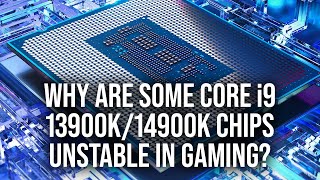 Why Are Some Core i9 13900K/14900K Chips Unstable In Gaming?