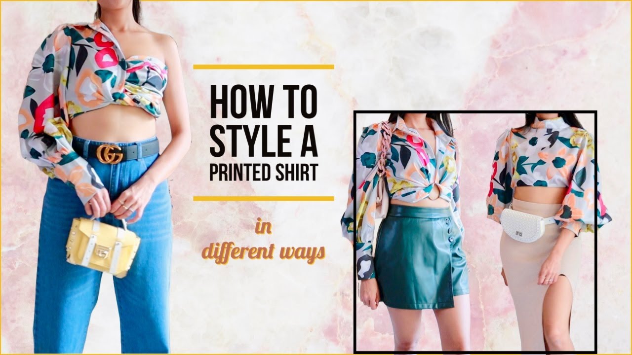 5 Different Ways to Style a Printed Shirt l