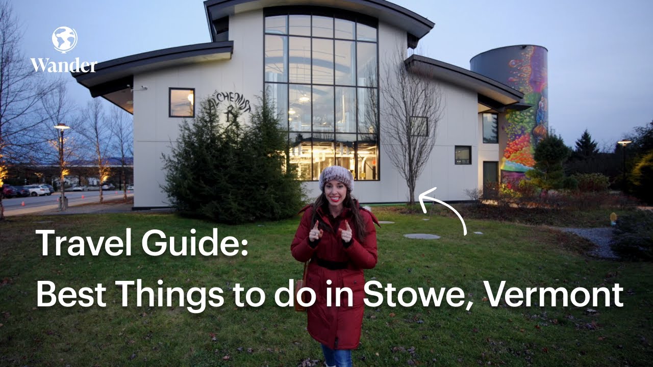 Stowe, Vermont - What to Do, See and Eat | Wander Stowe Woods Travel Guide