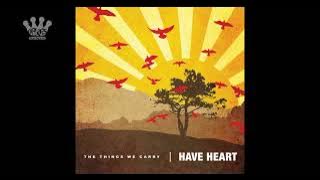 [EGxHC] Have Heart - The Things We Carry - 2006 (Full Album)