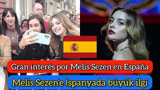 Melis Sezene İspanyol hayranlarından özel karşılanma Resimi