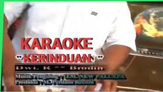 KERINDUAN DWI RATNA FT BRODIN NEW PALLAPA||Karaoke versi dangdut lambada