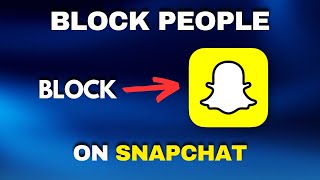 How To Block Someone On Snapchat - Full Guide screenshot 5