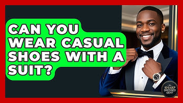 Can You Wear Casual Shoes With A Suit? - The Sharp Dressed Gent