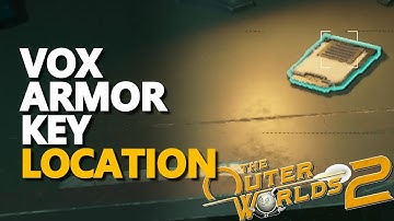 Vox Armor Key Location The Outer Worlds 2