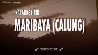 MARIBAYA KULU-KULU - KARAOKE CALUNG