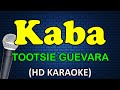 KABA Tootsie Guevara HD Karaoke KABA Tootsie Guevara HD Karaoke
