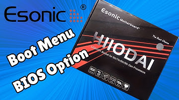 Esonic Motherboard How to Boot Menu Key BIOS Option