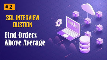 SQL Interview Question & Answer: Find Orders Above Average Amount (Step-by-Step Guide) #sql