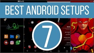 Best Android Setups Ep. 7 - Super Heroes [#BAS]