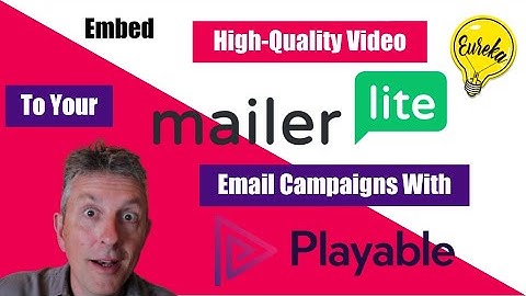 How to Add Video to Mailerlite Emails | Playable