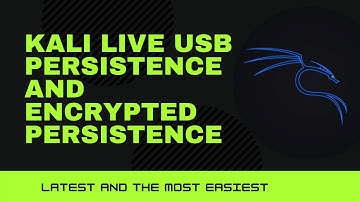 {Latest Way}Create Kali Linux USB Persistence &&  Encrypted Persistence | Easiest Way