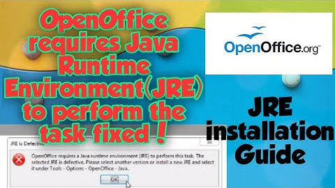 OpenOffice requires Java Runtime Environment (JRE) to perform the task Fixed! | JRE Installation |