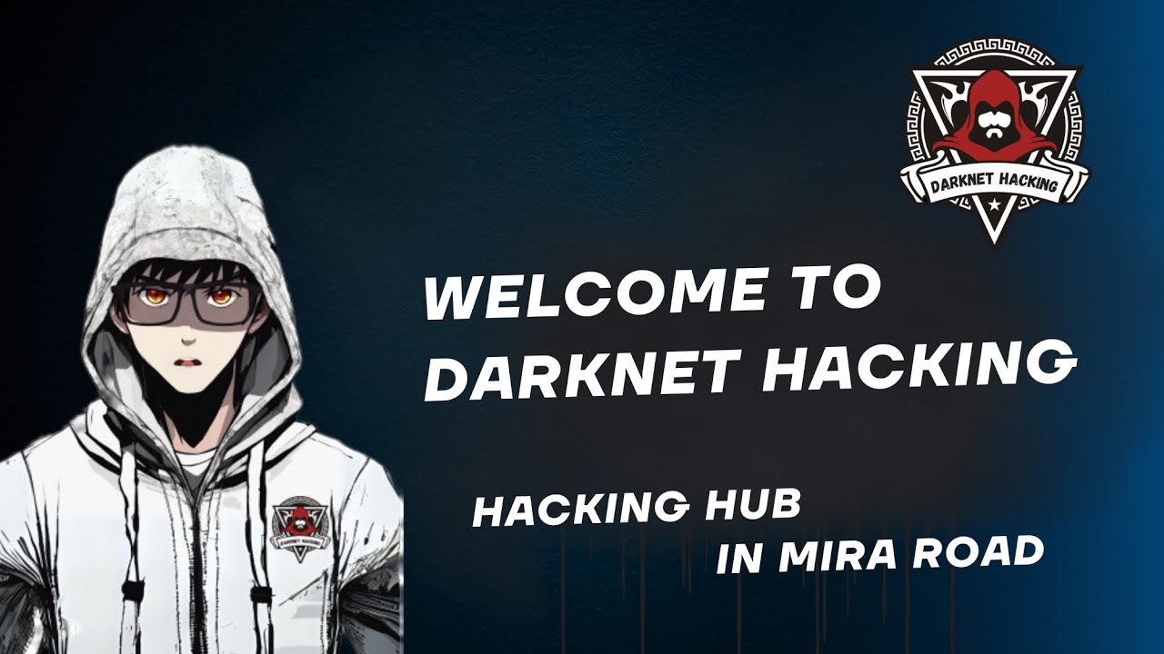 Hacking Hub In Mira road | Darknet Hacking