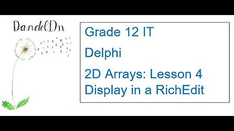 Two-Dimensional Arrays Lesson 4 - Display in RichEdit
