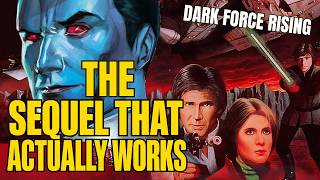 Dark Force Rising - Reading the EU Books For the First Time
